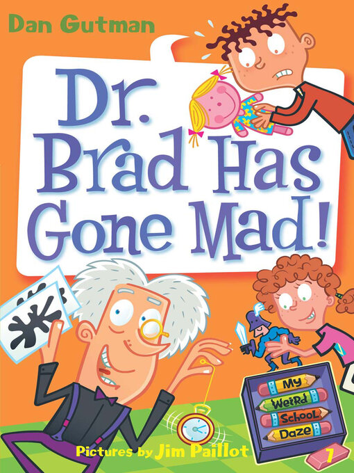 Dan Gutman创作的Dr. Brad Has Gone Mad!作品的详细信息 - 需进入等候名单